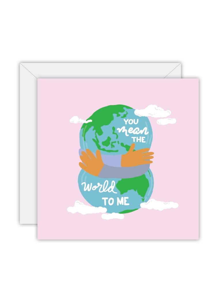You Mean the World Card